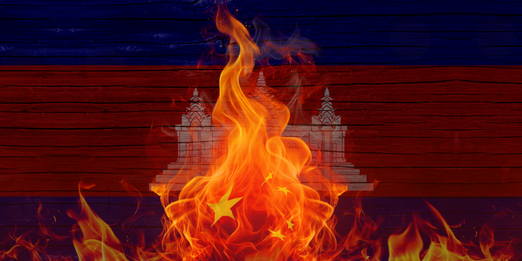 Cambodia’s playing with Chinese fire